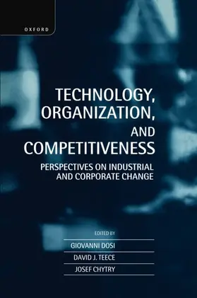 Dosi / Teece / Chytry |  Technology, Organization, and Competitiveness | Buch |  Sack Fachmedien