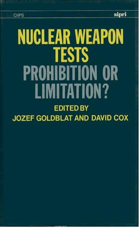 Goldblat / Cox |  Nuclear Weapon Tests: Prohibition or Limitation? | Buch |  Sack Fachmedien