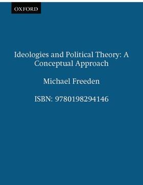 Freeden |  Ideologies and Political Theory | Buch |  Sack Fachmedien