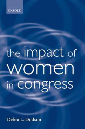 Dodson |  The Impact of Women in Congress | Buch |  Sack Fachmedien