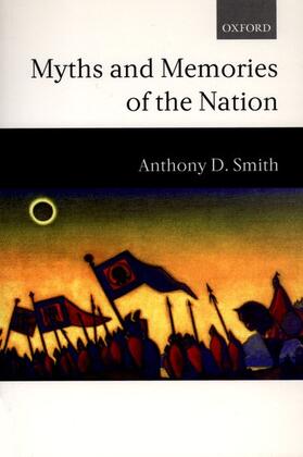 Smith |  Myths and Memories of the Nation | Buch |  Sack Fachmedien