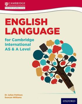 Pattison / Williams |  English Language for Cambridge International AS & A Level | Buch |  Sack Fachmedien