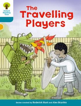 Hunt |  Oxford Reading Tree Biff, Chip and Kipper Stories Decode and Develop: Level 9: The Travelling Players | Buch |  Sack Fachmedien