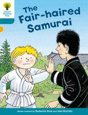Hunt |  Oxford Reading Tree Biff, Chip and Kipper Stories Decode and Develop: Level 9: The Fair-haired Samurai | Buch |  Sack Fachmedien