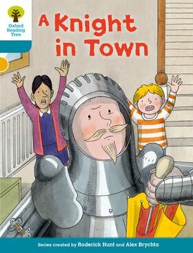 Shipton / Hunt |  Oxford Reading Tree Biff, Chip and Kipper Stories Decode and Develop: Level 9: A Knight in Town | Buch |  Sack Fachmedien