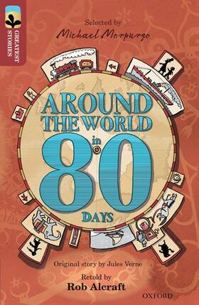 Verne / Alcraft |  Oxford Reading Tree TreeTops Greatest Stories: Oxford Level 15: Around the World in 80 Days | Buch |  Sack Fachmedien