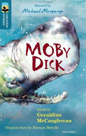 McCaughrean / Melville |  Oxford Reading Tree TreeTops Greatest Stories: Oxford Level 19: Moby Dick | Buch |  Sack Fachmedien