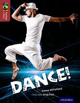 McFarland |  Oxford Reading Tree TreeTops inFact: Level 15: Dance! | Buch |  Sack Fachmedien