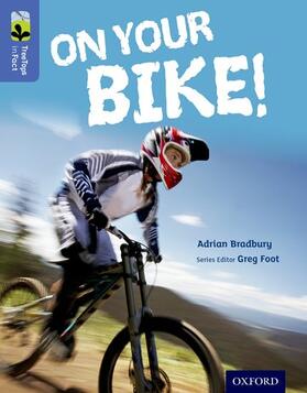 Bradbury |  Oxford Reading Tree TreeTops inFact: Level 17: On Your Bike! | Buch |  Sack Fachmedien
