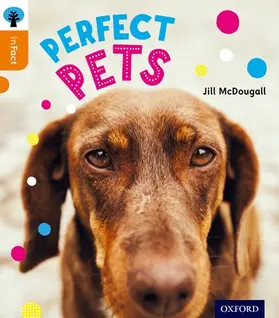 McDougall |  Oxford Reading Tree inFact: Level 6: Perfect Pets | Buch |  Sack Fachmedien