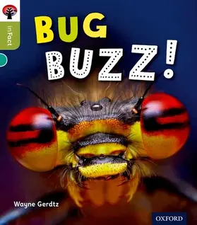 Gerdtz |  Oxford Reading Tree inFact: Level 7: Bug Buzz! | Buch |  Sack Fachmedien