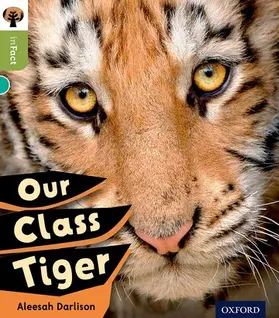 Darlison |  Oxford Reading Tree inFact: Level 7: Our Class Tiger | Buch |  Sack Fachmedien