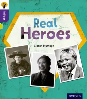 Murtagh |  Oxford Reading Tree inFact: Level 11: Real Heroes | Buch |  Sack Fachmedien