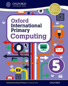 Page / Levine / Held |  Oxford International Primary Computing: Student Book 5 | Buch |  Sack Fachmedien