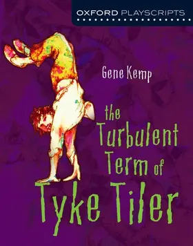 Kemp |  Oxford Playscripts: The Turbulent Term of Tyke Tiler | Buch |  Sack Fachmedien