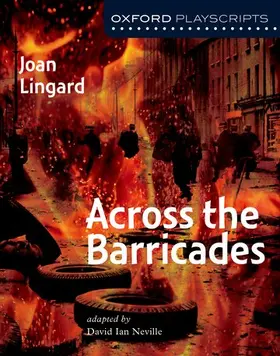 Lingard |  Oxford Playscripts: Across the Barricades | Buch |  Sack Fachmedien