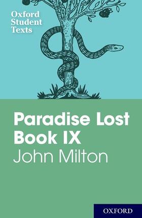 Milton / Baldwin |  Oxford Student Texts: John Milton: Paradise Lost Book IX | Buch |  Sack Fachmedien