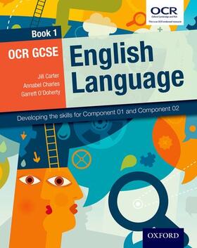 Carter / Charles / O'Doherty |  OCR GCSE English Language: Book 1 | Buch |  Sack Fachmedien