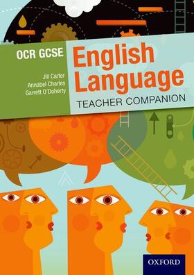 Carter / Charles / O'Doherty |  OCR GCSE English Language: Teacher Companion | Buch |  Sack Fachmedien