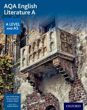 McBratney / Onyett / Ward | AQA A Level English Literature A: Student Book | Buch | 978-0-19-833600-6 | sack.de