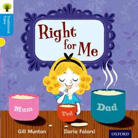 Munton / Gamble / Page |  Oxford Reading Tree Traditional Tales: Level 3: Right for Me | Buch |  Sack Fachmedien