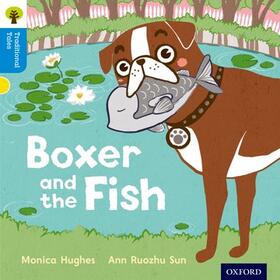 Hughes / Gamble / Page |  Oxford Reading Tree Traditional Tales: Level 3: Boxer and the Fish | Buch |  Sack Fachmedien