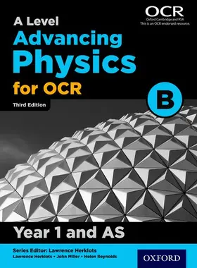 Herklots / Miller |  A Level Advancing Physics for OCR Year 1 and AS Student Book (OCR B) | Buch |  Sack Fachmedien