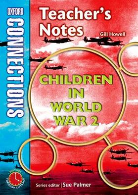 Howell |  Oxford Connections: Year 4: Children in World War 2; History - Teacher's Notes | Buch |  Sack Fachmedien