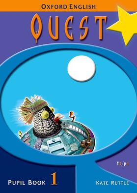 Ruttle |  Oxford English Quest: Y3/P4: Pupil Book 1 | Buch |  Sack Fachmedien