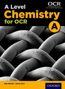 Ritchie / Gent |  A Level Chemistry for OCR A Student Book | Buch |  Sack Fachmedien