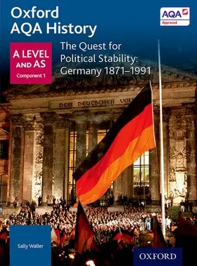 Waller |  Oxford AQA History for A Level: The Quest for Political Stability: Germany 1871-1991 | Buch |  Sack Fachmedien