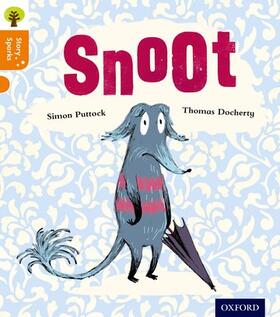 Puttock |  Oxford Reading Tree Story Sparks: Oxford Level 6: Snoot | Buch |  Sack Fachmedien