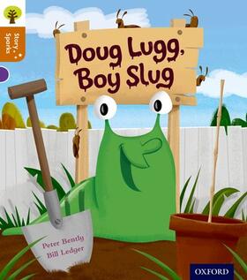 Bently |  Oxford Reading Tree Story Sparks: Oxford Level 8: Doug Lugg, Boy Slug | Buch |  Sack Fachmedien