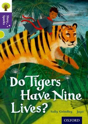 Grindley |  Oxford Reading Tree Story Sparks: Oxford Level 11: Do Tigers Have Nine Lives? | Buch |  Sack Fachmedien
