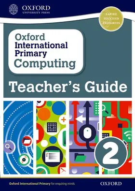 Page / Levine / Held |  Oxford International Primary Computing: Teacher's Guide 2 | Buch |  Sack Fachmedien