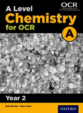 Ritchie / Gent |  A Level Chemistry for OCR A Year 2 Student Book | Buch |  Sack Fachmedien