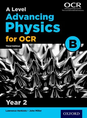 Herklots / Miller |  A Level Advancing Physics for OCR Year 2 Student Book (OCR B) | Buch |  Sack Fachmedien