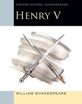 Shakespeare |  Oxford School Shakespeare: Henry V | Buch |  Sack Fachmedien