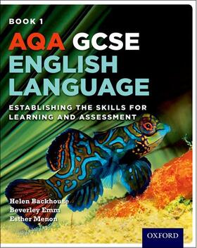 Backhouse / Emm / Menon |  AQA GCSE English Language: Student Book 1 | Buch |  Sack Fachmedien