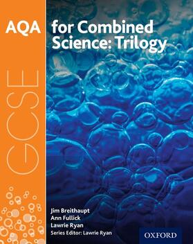 Ryan / Fullick / Breithaupt | AQA GCSE Combined Science (Trilogy) Student Book | Buch | 978-0-19-835925-8 | sack.de