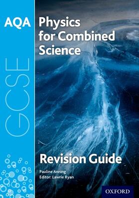 Anning |  AQA Physics for GCSE Combined Science: Trilogy Revision Guide | Buch |  Sack Fachmedien