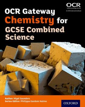 Gardom Hulme / Saunders |  OCR Gateway Chemistry for GCSE Combined Science Student Book | Buch |  Sack Fachmedien