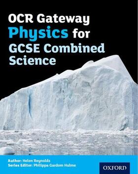 Gardom Hulme / Reynolds |  OCR Gateway Physics for GCSE Combined Science Student Book | Buch |  Sack Fachmedien