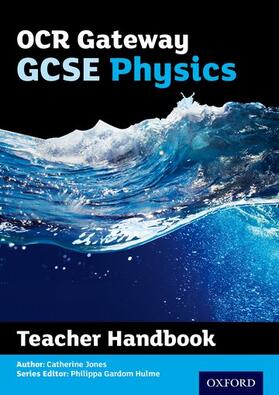 Gardom Hulme / Jones |  OCR Gateway GCSE Physics Teacher Handbook | Buch |  Sack Fachmedien