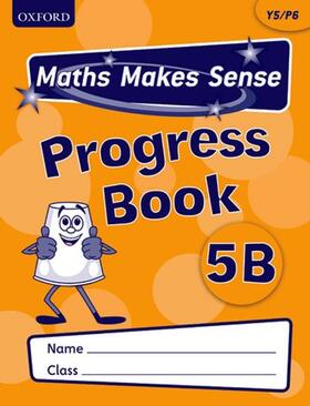 Dunne |  Maths Makes Sense: Y5: B Progress Book Pack of 10 | Buch |  Sack Fachmedien