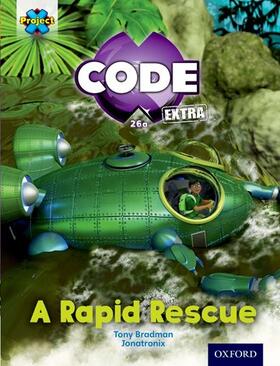 Bradman |  Project X CODE Extra: Orange Book Band, Oxford Level 6: Fiendish Falls: A Rapid Rescue | Buch |  Sack Fachmedien