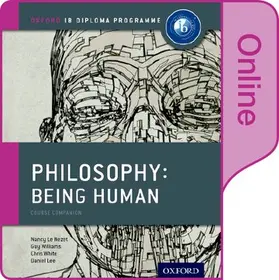 Le Nezet / White / Lee |  IB Philosophy: Being Human: Online Course Book | Sonstiges |  Sack Fachmedien