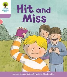 Shipton / Hunt |  Oxford Reading Tree Biff, Chip and Kipper Stories Decode and Develop: Level 1+: Hit and Miss | Buch |  Sack Fachmedien
