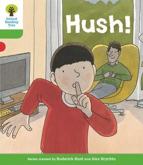 Shipton / Hunt |  Oxford Reading Tree Biff, Chip and Kipper Stories Decode and Develop: Level 2: Hush! | Buch |  Sack Fachmedien