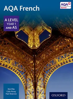 Pike / Povey / Shannon |  AQA A Level Year 1 and AS French Student Book | Buch |  Sack Fachmedien